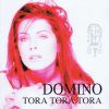 DOMINO "TORA TORA TORA"
