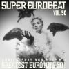 SUPER EUROBEAT VOL.50 ANNIVERSARY NON-STOP MIX GREATEST EURO HITS 50!!