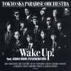 TOKYO SKA PARADISE ORCHESTRA "Wake Up! Feat. ASIAN KUNG-FU GENERATION EP" (CD+DVD)